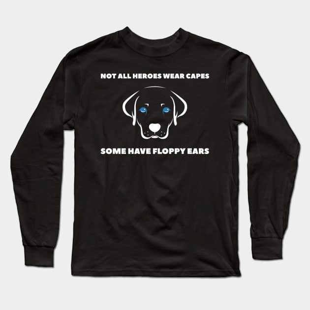 Not All Heroes Wear Capes v2 Long Sleeve T-Shirt by JJFDesigns